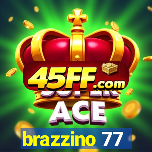 brazzino 77